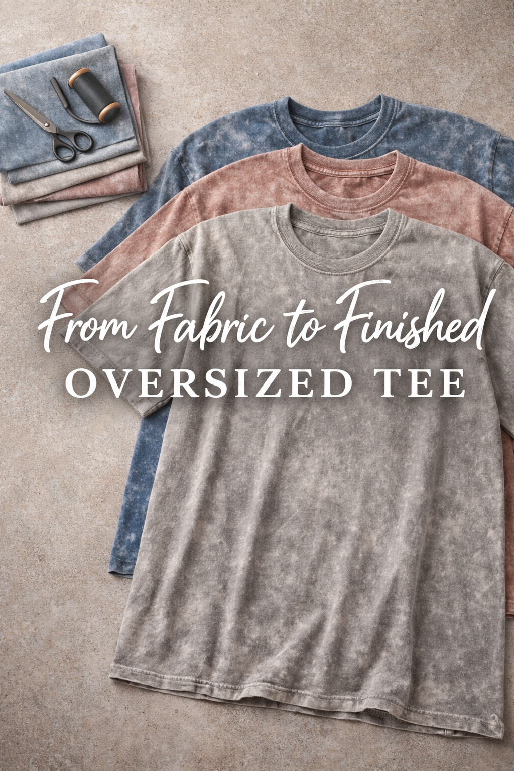 Acid Wash T-Shirt Production: From Fabric to Finished Oversized Tee