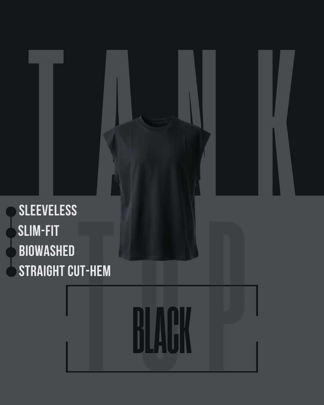 SLEEVELESS TANK TOP - BLACK